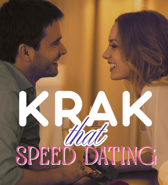 KRAK That Speed Dating