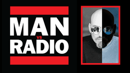 MAN VS RADIO